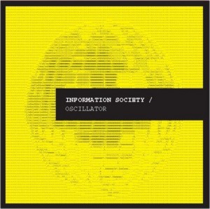 Information Society - Oscillator (CD) Information Society - Oscillator (CD)