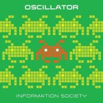 Information Society - Oscillator (Digital EP) Information Society - Oscillator (Digital EP)