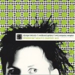 Information Society - Greatest Hits: Strange Haircuts / Cardboard Guitars / Computer Samples Information Society - Greatest Hits: Strange Haircuts / Cardboard Guitars / Computer Samples
