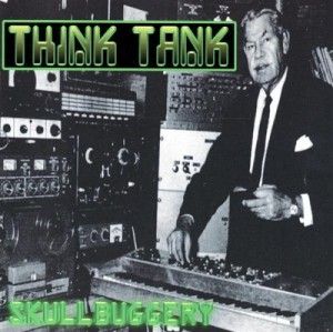 Think Tank - Skullbuggery